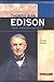Thomas Alva Edison: Great American Inventor (Signature Lives: Modern America)