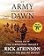 An Army at Dawn: The War in...