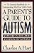 A Parent'S Guide To Autism:...