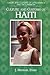 Culture and Customs of Haiti (Culture and Customs of Latin America and the Caribbean)