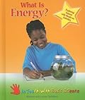 What Is Energy?: Exploring Science With Hands-on Activities