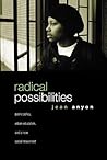 Radical Possibilities: Public Policy, Urban Education, and A New Social Movement (Critical Social Thought)