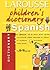 Larousse Children's Dictionary Spanish (Spanish and English Edition)