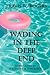 Wading In the Deep End: Dif...