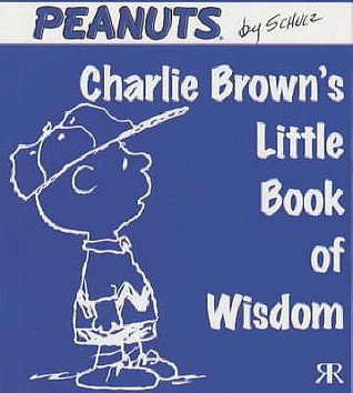 Charlie Brown's Little Book of Wisdom (Peanuts Little Books)