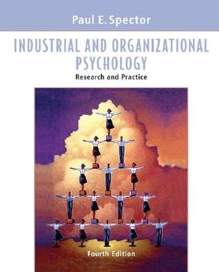 Industrial and Organizational Psychology: Research and Practice (Hardcover)