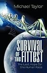Survival Of The Fittest by Michael   Taylor
