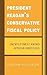 President Reagan's Conservative Fiscal Policy by Chiazam Ugo Okoye