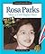 Rosa Parks: Meet a Civil Rights Hero (Meeting Famous People)