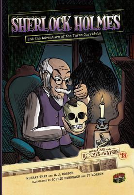 Sherlock Holmes and the Adventure of the Three Garridebs (Library Binding)