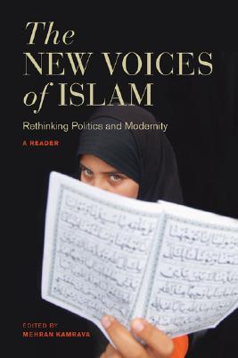 The New Voices of Islam: Rethinking Politics and Modernity―A Reader (Paperback)