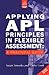 Applying Apl Principles in Flexible Assessment by Cathy Cook