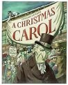 Charles Dickens' A Christmas Carol by Brett Helquist