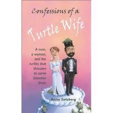 Confessions of a Turtle Wife (Kindle Edition)