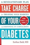 Take Charge of Your Diabetes: A diabetes book that describes a completely new approach to treat diabetes. Take Charge of Your Diabetes: A diabetes book that describes a completely new approach to treat diabetes.