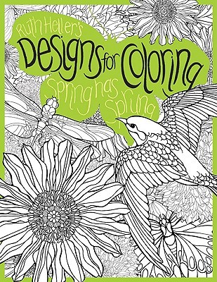Spring Has Sprung (Designs for Coloring)