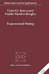 Exponential Fitting (Mathematics and Its Applications, 568) Exponential Fitting (Mathematics and Its Applications, 568)