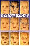 Somebody by Nancy Springer