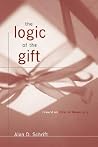 The Logic of the Gift The Logic of the Gift