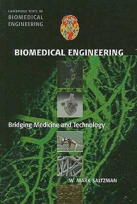 Biomedical Engineering: Bridging Medicine and Technology (Cambridge Texts in Biomedical Engineering)