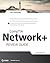 CompTIA Network+ Review Guide