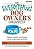 The Everything Dog Owner's Organizer: Calendars, Charts, Checklists, And Schedules to Keep Your Dog Happy And Healthy