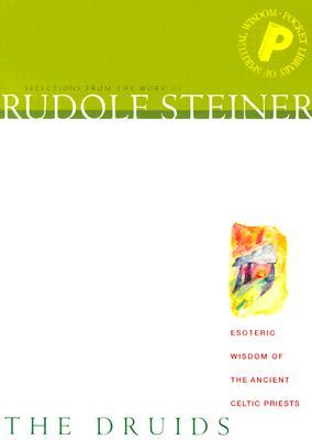 The Druids: Esoteric Wisdom of the Ancient Celtic Priests (Pocket Library of Spiritual Wisdom)