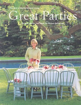Great Parties (The Best of Martha Stewart Living)