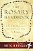 The Rosary Handbook: A Guid...