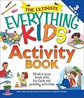 The Ultimate Everything Kids' Activity Book: Stretch your brain with fun facts and puzzling activities