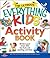 The Ultimate Everything Kids' Activity Book: Stretch your brain with fun facts and puzzling activities