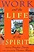 Work and the Life of the Spirit