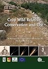Crop Wild Relative Conservation and Use (Cabi Publishing)