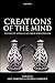 Creations of the Mind: Theo...