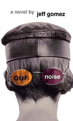 Our Noise (Paperback)