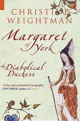Margaret of York: The Diabolical Duchess (Paperback)