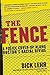 The Fence by Dick Lehr