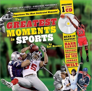 The Greatest Moments in Sports (Hardcover)