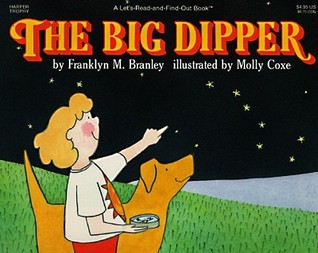 The Big Dipper: An Award-Winning Illustrated Guide to Stargazing and the Night Sky for Children (Ages 4-8) (Let's-Read-and-Find-Out Science 1)