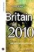 Britain in 2010: The New Business Landscape