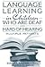 Language Learning in Children Who Are Deaf and Hard of Hearing by Susan R. Easterbrooks