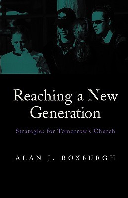 Reaching a New Generation: Strategies for Tomorrow's Church (Paperback)