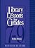 Library Lessons for Grades 7-9