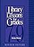 Library Lessons for Grades 7-9