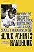 Black Parents Handbook: A Guide to Healthy Pregnancy, Birth, and Child Care