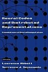 Neural Codes and Distributed Representations: Foundations of Neural Computation (Computational Neuroscience)