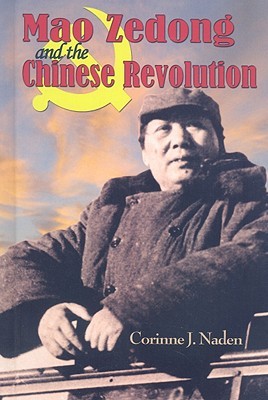 Mao Zedong and the Chinese Revolution (World Leaders)