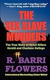 The Sex Slave Murders: The True Story of Serial Killers Gerald & Charlene Gallego The Sex Slave Murders: The True Story of Serial Killers Gerald & Charlene Gallego