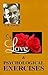 On Love & Psychological Exercises by Alfred Richard Orage