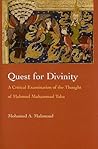 Quest for Divinity: A Critical Examination of the Thought of Mahmud Muhammad Taha (Modern Intellectual and Political History of the Middle East)